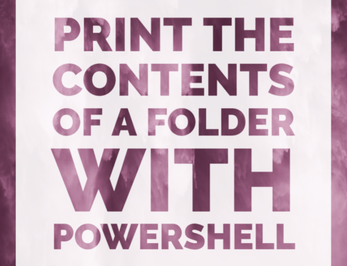 Print the Contents of a Folder with Powershell